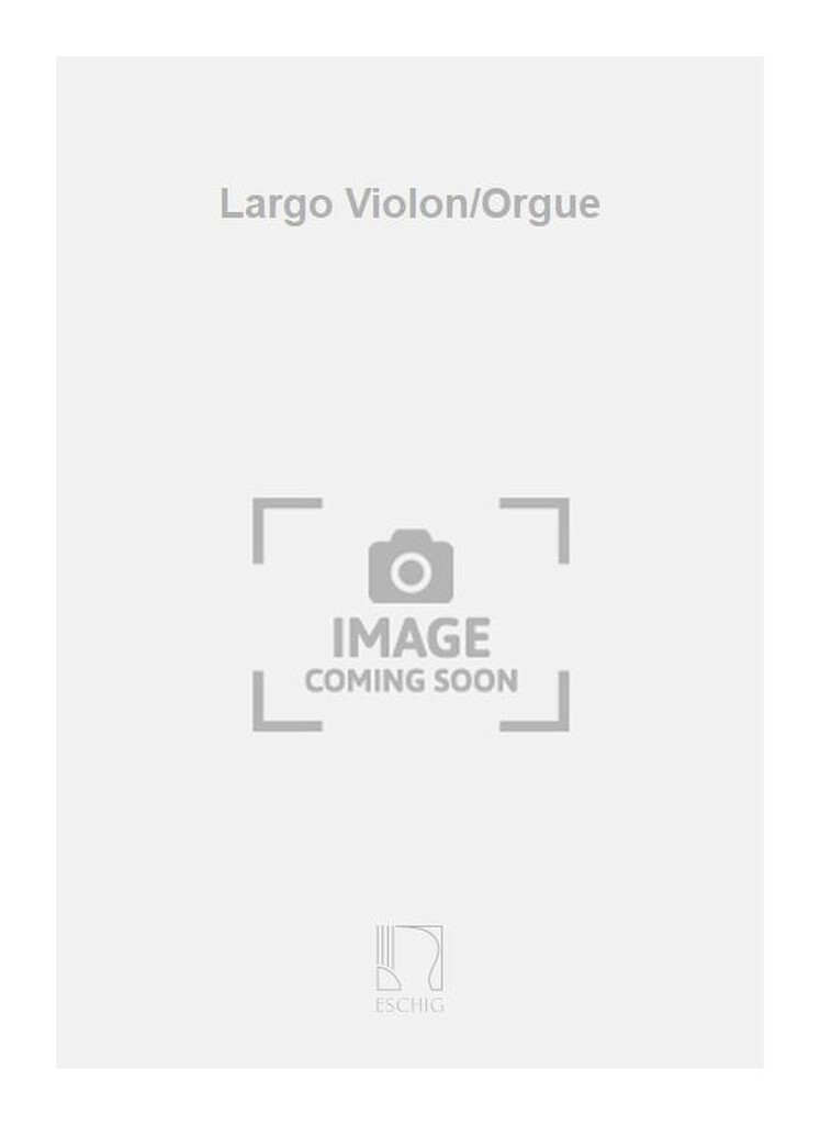 Largo Violon/Orgue